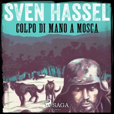 Colpo di mano a Mosca af Sven Hassel
