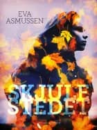 Skjulestedet af Eva Asmussen