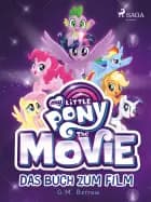 My Little Pony: The Movie - das Buch zum Film af G. M. Berrow