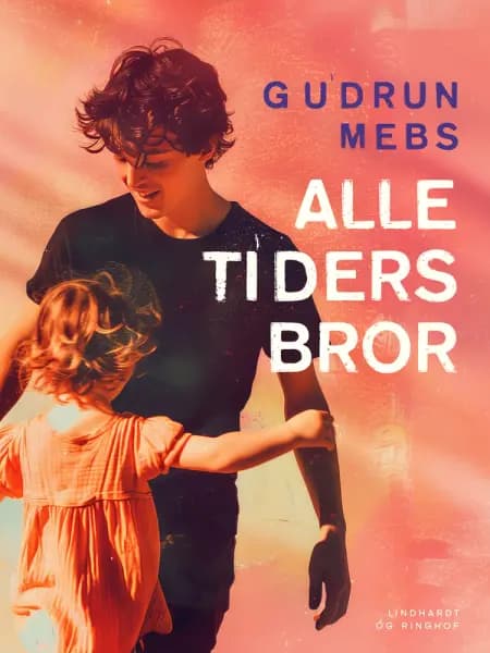 Alle tiders bror af Gudrun Mebs