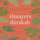 Almayers dårskab af Joseph Conrad