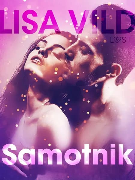 Samotnik - opowiadanie erotyczne af Lisa Vild