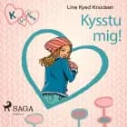 K fyrir Klara 3 - Kysstu mig! af Line Kyed Knudsen