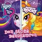 Equestria Girls - Den stora bandkampen af Perdita Finn