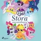 My Little Pony - Stora sagosamlingen! af My Little Pony