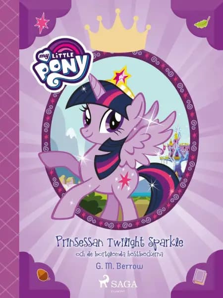 Prinsessan Twilight Sparkle och de bortglömda höstböckerna af G. M. Berrow
