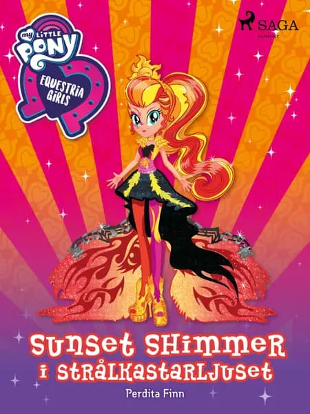 Equestria Girls - Sunset Shimmer i strålkastarljuset af Perdita Finn
