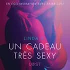 Un cadeau très sexy - Une nouvelle érotique af Linda G