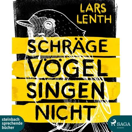 Schräge Vögel singen nicht af Lars Lenth
