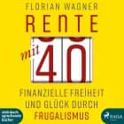 Rente mit 40 af Florian Wagner