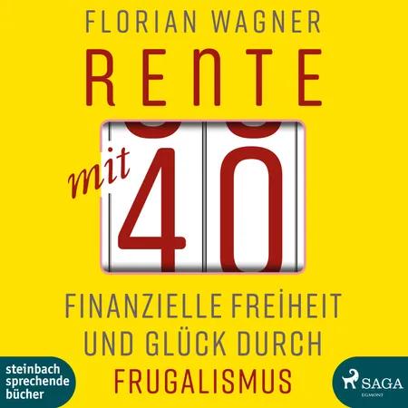Rente mit 40 af Florian Wagner