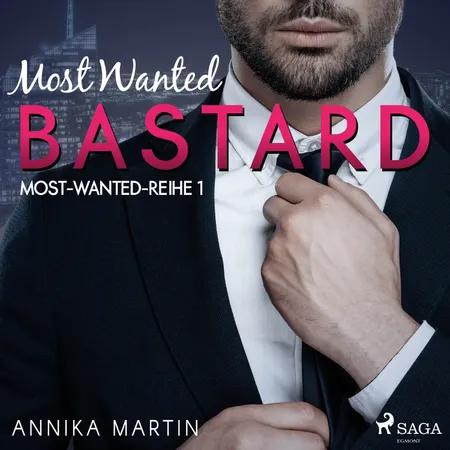 Most Wanted Bastard (Most-Wanted-Reihe 1) af Annika Martin