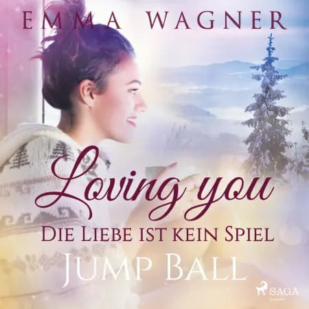 Loving you - Die Liebe ist kein Spiel: Jump Ball af Emma Wagner