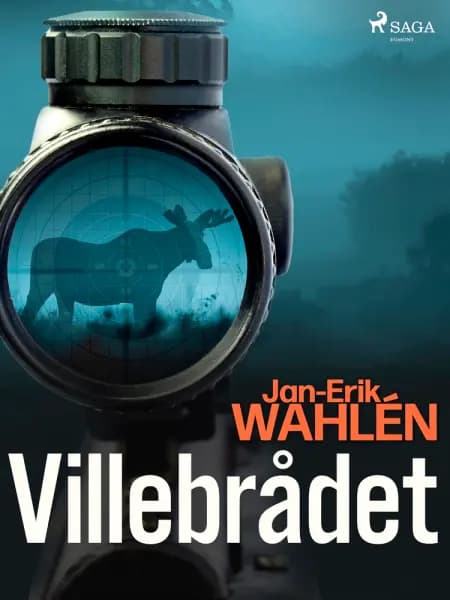 Villebrådet af Jan-Eric Wahlén