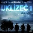 Uklízeč 1: Seznam af Inger Gammelgaard Madsen