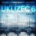 Uklízeč 6: Úklid af Inger Gammelgaard Madsen