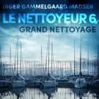 Le Nettoyeur 6 : Grand nettoyage af Inger Gammelgaard Madsen