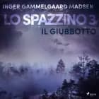 Lo spazzino 3: Il giubbotto af Inger Gammelgaard Madsen