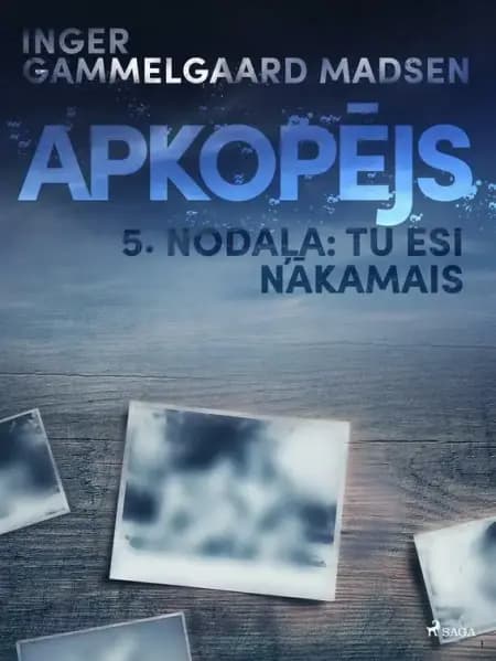 Apkopējs, 5. nodaļa ''Tu esi nākamais'' af Inger Gammelgaard Madsen