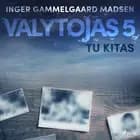 Valytojas 5: Tu kitas af Inger Gammelgaard Madsen
