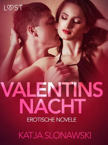 Valentinsnacht: Erotische Novelle af Katja Slonawski