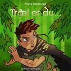 Træl er du... af Frank Birkebæk