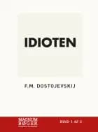 Idioten (Storskrift) af Fjodor Mikhajlovitj Dostojevskij