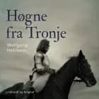 Høgne fra Tronje af Heike Hohlbein og Wolfgang Hohlbein