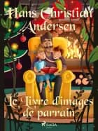 Le Livre d'images de parrain af H.C. Andersen