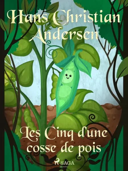 Les Cinq d'une cosse de pois af H.C. Andersen