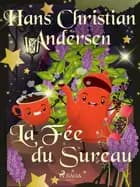 La Fée du Sureau af Hans Christian Andersen