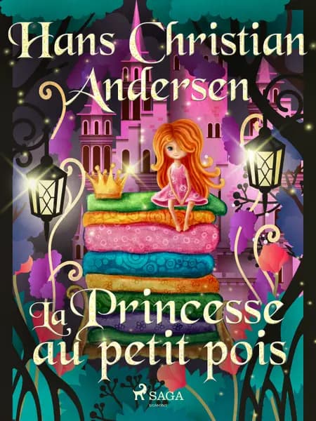 La Princesse au petit pois af Hans Christian Andersen