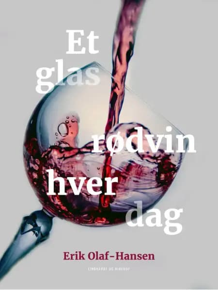 Et glas rødvin hver dag af Erik Olaf-Hansen