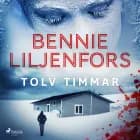 Tolv timmar af Bennie Liljenfors