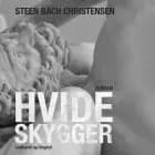 Hvide Skygger af Steen Bach Christensen