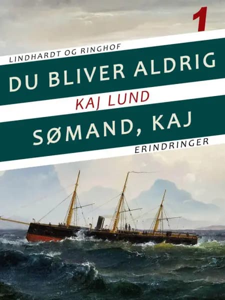 Du bliver aldrig sømand, Kaj af Kaj Lund