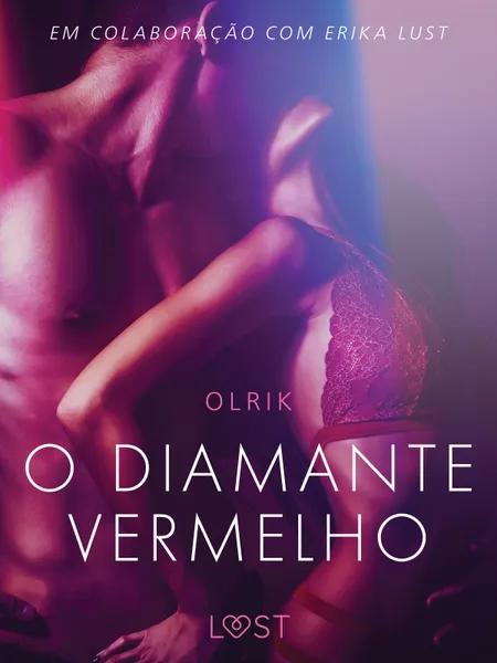 O diamante vermelho - Um conto erótico af Olrik