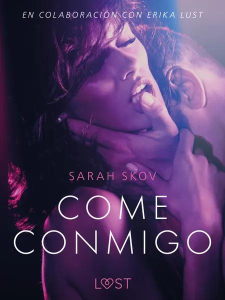 Come conmigo - Un relato erótico af Sarah Skov