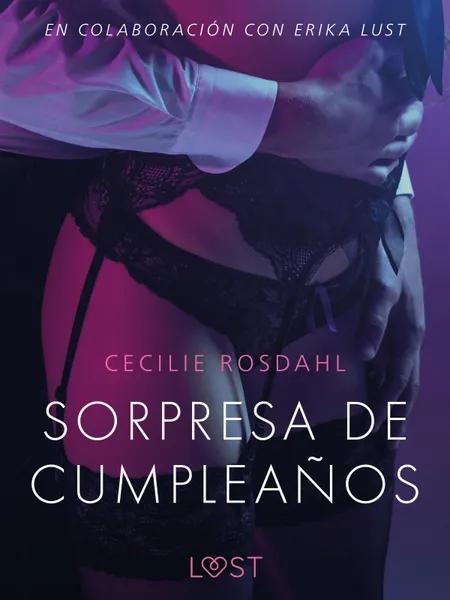 Sorpresa de cumpleaños - Un relato erótico af Cecilie Rosdahl