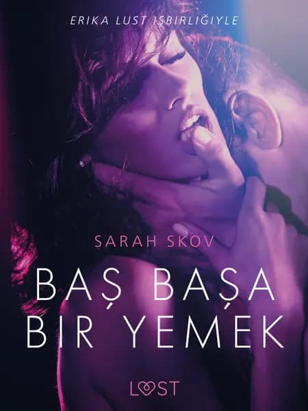 Baş Başa Bir Yemek - Erotik Öykü af Sarah Skov