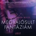 Megvalósult fantáziám - Szex és erotika af Reiner Larsen Wiese