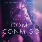 Come conmigo - Un relato erótico af Sarah Skov