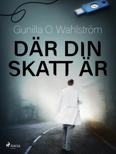 Där din skatt är af Gunilla O. Wahlström