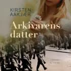 Arkivarens datter af Kirsten Nielsen Aakjær