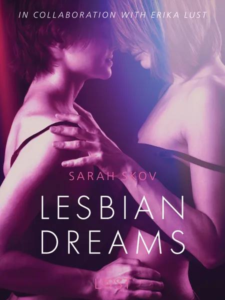 Lesbian Dreams - Erotic Short Story af Sarah Skov
