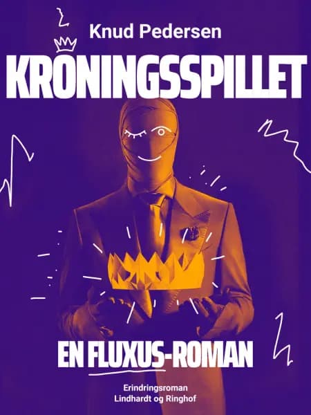 Kroningsspillet. En FLUXUS-roman af Knud Pedersen