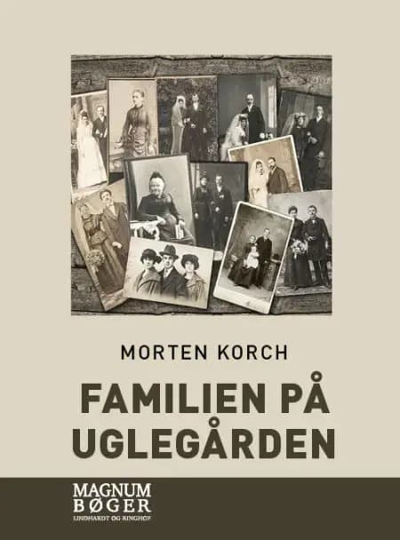 Familien på Uglegaarden af Morten Korch
