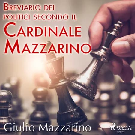 Breviario dei politici secondo il Cardinale Mazzarino af Giulio Mazzarino