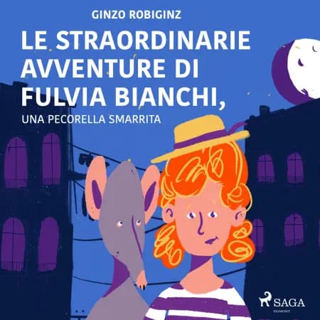 Le straordinarie avventure di Fulvia Bianchi, una pecorella smarrita a Venezia af Ginzo Robiginz