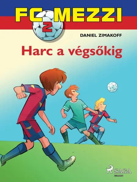 FC Mezzi 2: Harc a végsőkig af Daniel Zimakoff